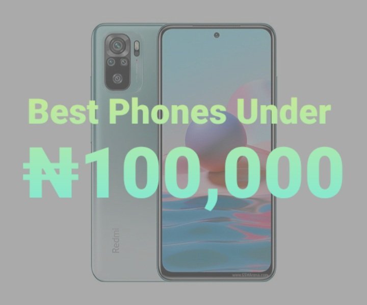 Best phones under 100000 naira