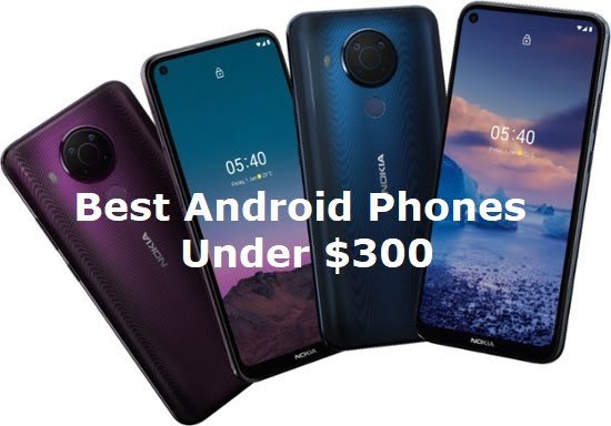 5 Best Android Phones Under 300 USD in the US