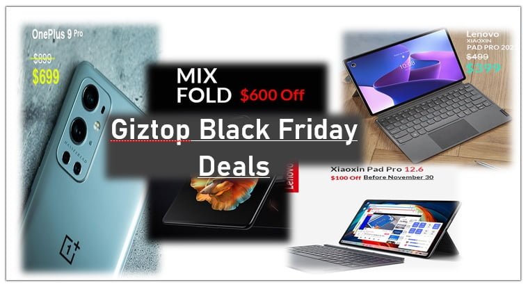 Giztop Black Friday 2021 Deals: Save up to $600 on phones and tablets