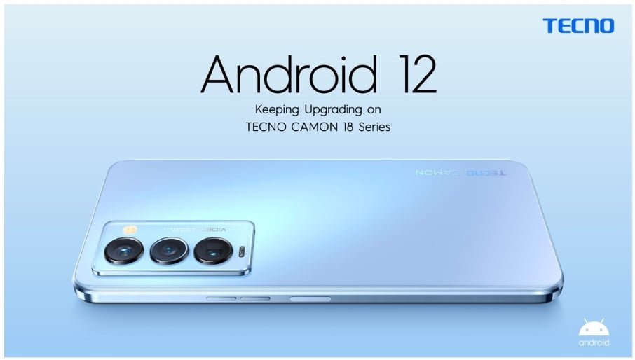Android 12 for Tecno Camon 18 series