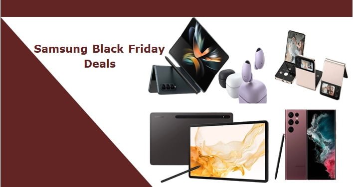 Samsung Black Friday Deals: Best deals on Phones, Watch, Buds, and Tablets