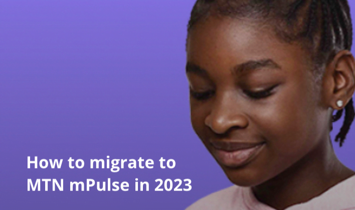 How to migrate to MTN mPulse in 2023