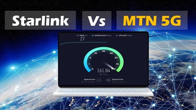 Starlink vs MTN 5G: Which is Faster and Better for you