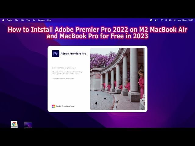 How to Install Free Adobe Premier Pro on MacBook Air and MacBook Pro (Video Tutorial)